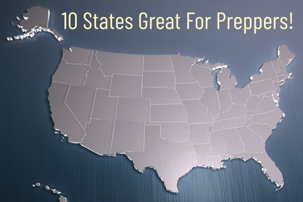 The 10 Most Prepper-Friendly States in the U.S.