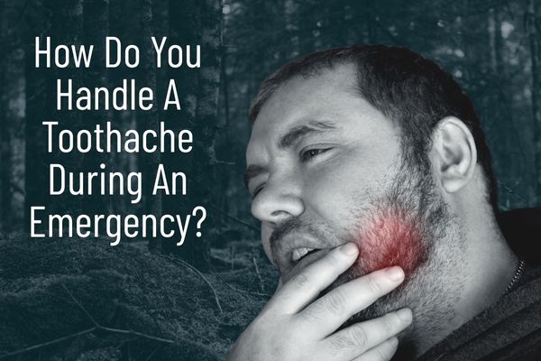 Prepper’s Guide To Dealing With Toothaches During an Emergency